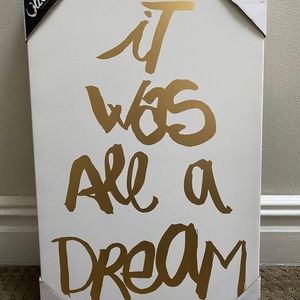 “It was all a dream” canvas